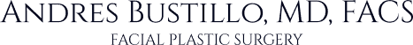 Andres Bustillo, MD, FACS - Facial Plastic Surgery